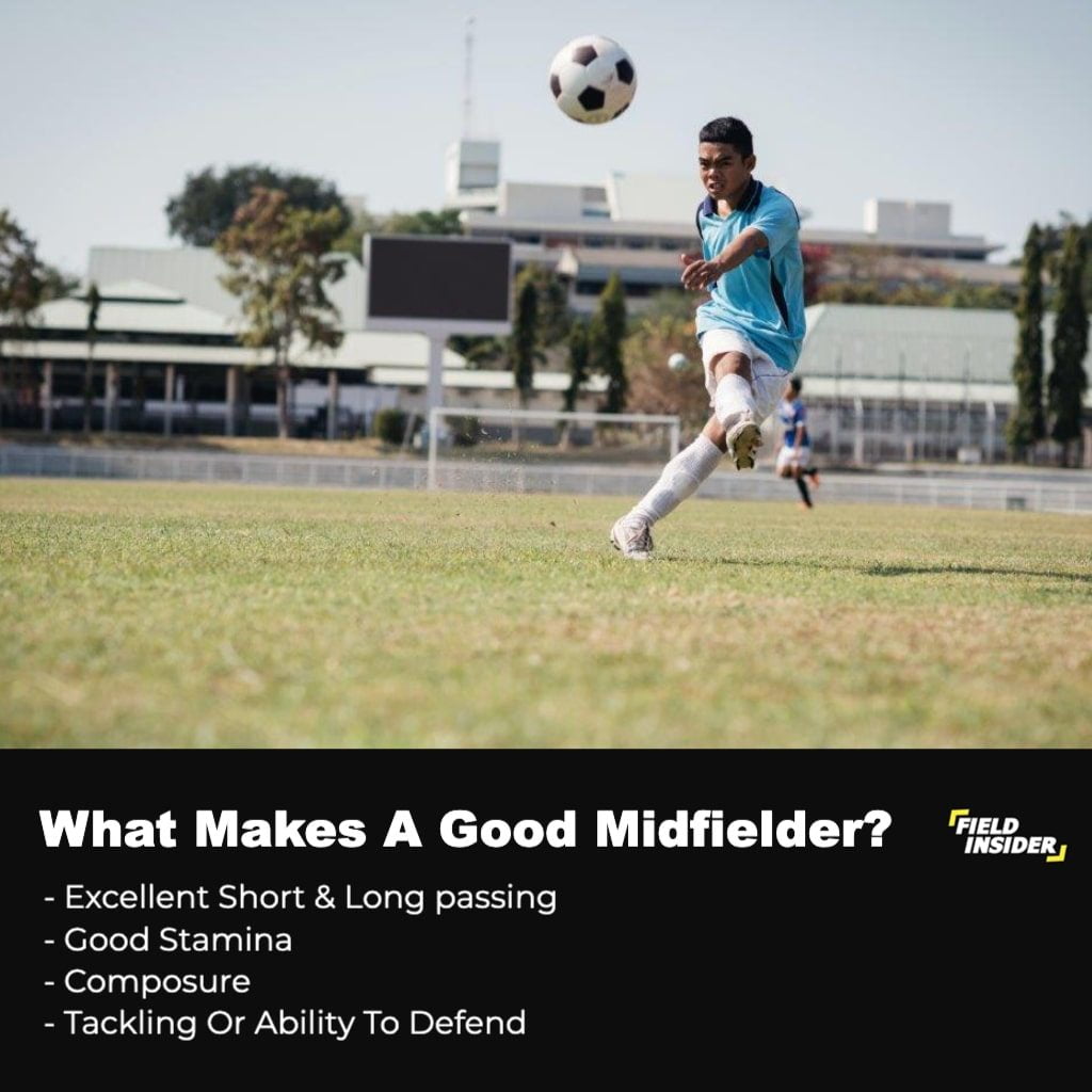 what makes a good midfielder