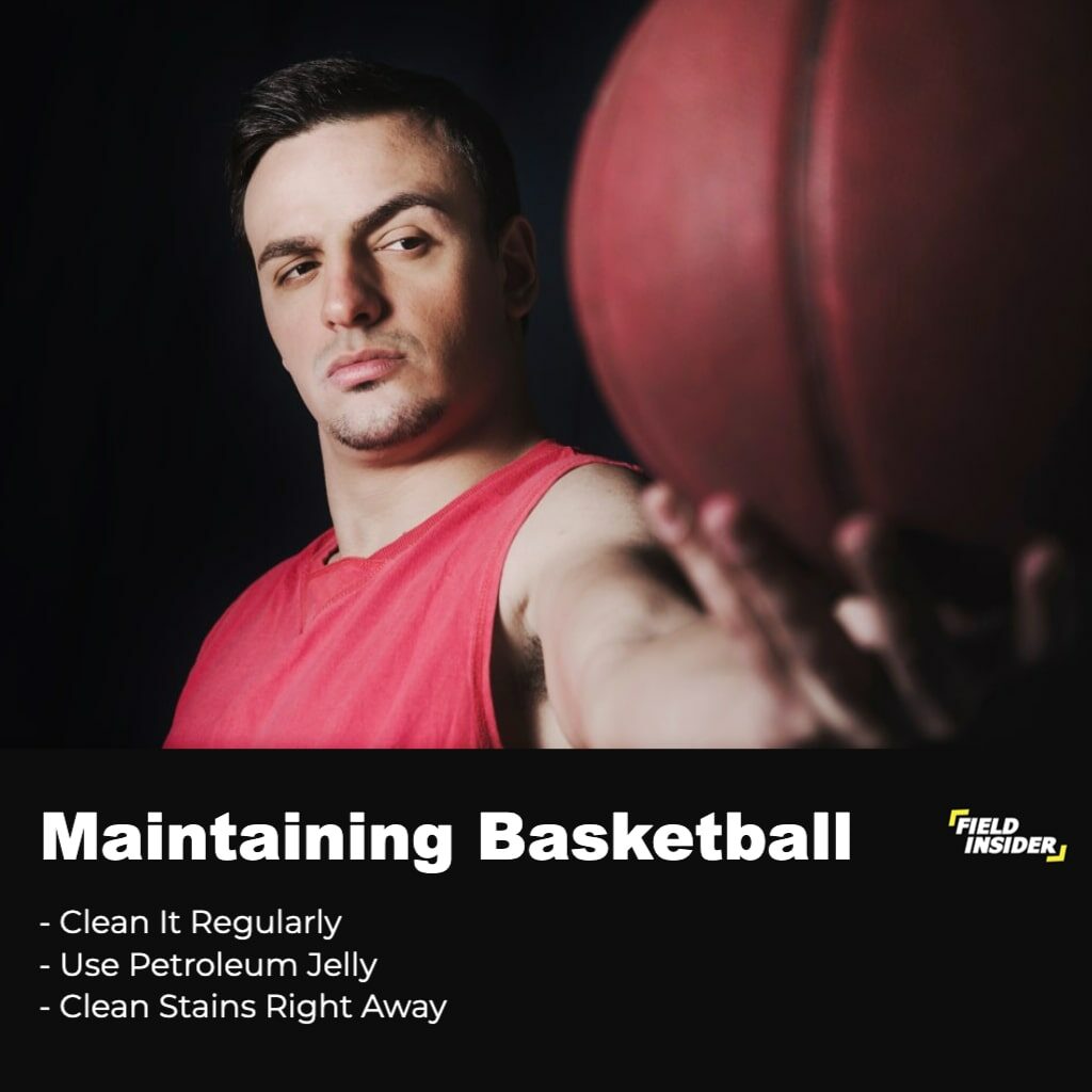 maintaining and cleaning a basketball